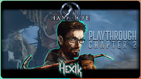 Half-Life - Chapter 2: OSHA Violations