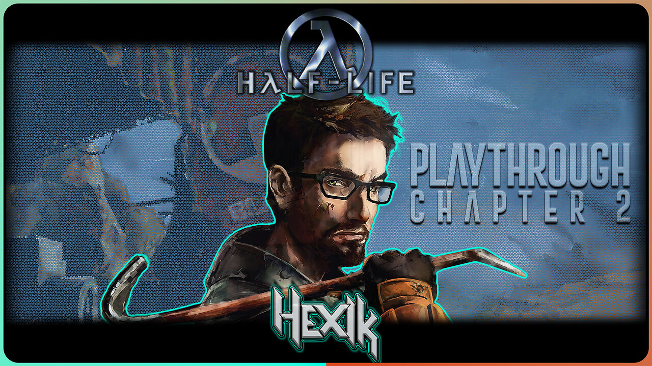 Half-Life - Chapter 2: OSHA Violations