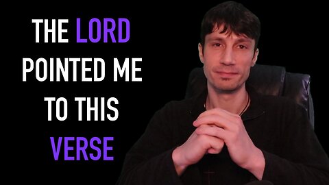 The Lord Pointed Me to This Verse