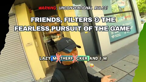 Friends, Filters & the Fearless Pursuit of the Game: My Unconventional Rules