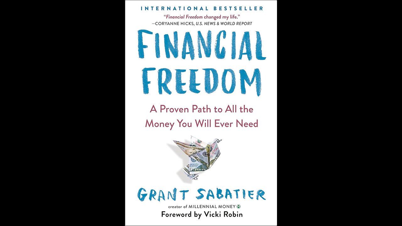 Financial Freedom: A Proven Path to All the Money You Will Ever Need by Grant Sabatier