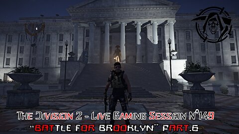 👾The Division 2👾Live N°149 - 🎯Battle For Brooklyn DLC🎯 Part.6