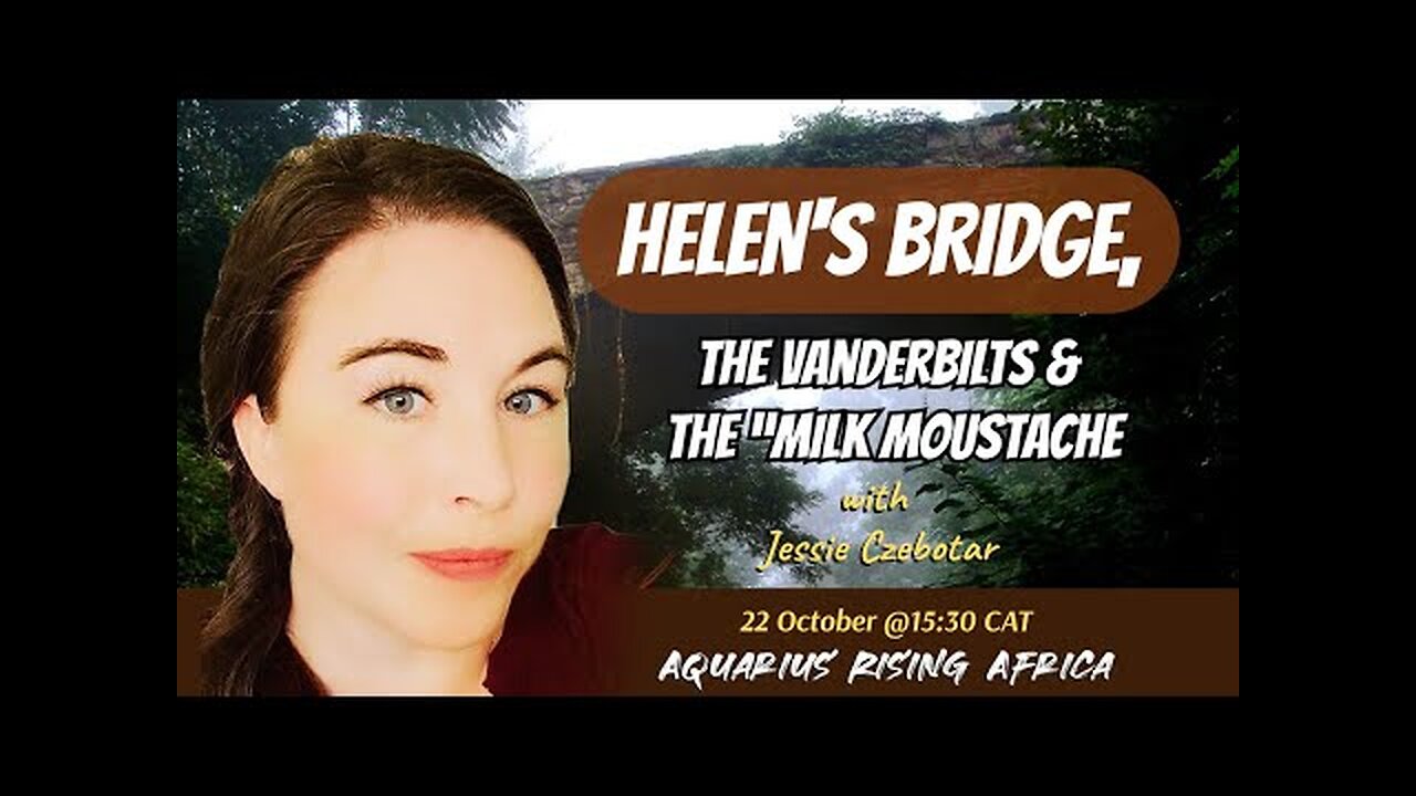 Helen’s Bridge, the Vanderbilts & the “Milk Moustache” with Jessie Czebotar