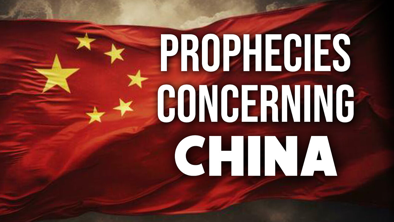 Prophecies Concerning China 04/11/2025