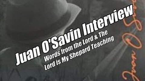 Juan O'Savin Interview. Teaching and Words from the Lord. B2T Show, May 21, 2025