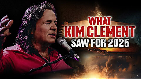 What Kim Clement Saw for 2025 *** MUST WATCH ***