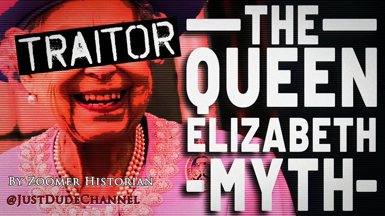 The Queen Elizabeth II Myth | Zoomer Historian