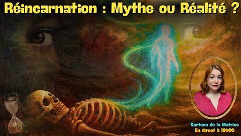RÉINCARNATION : SOMMES-NOUS PIÉGÉS DANS LE CYCLE ?