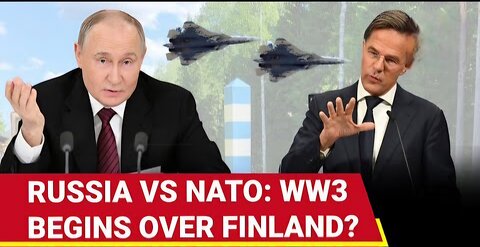 Putin s Jets STORM NATO Territory, SPOOK Finland Amid Revenge Against Ukraine | WW3 To Begin In...