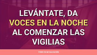 🛐 ️Levántate, da voces en la noche al comenzar las vigilias | Lamentaciones 2:19