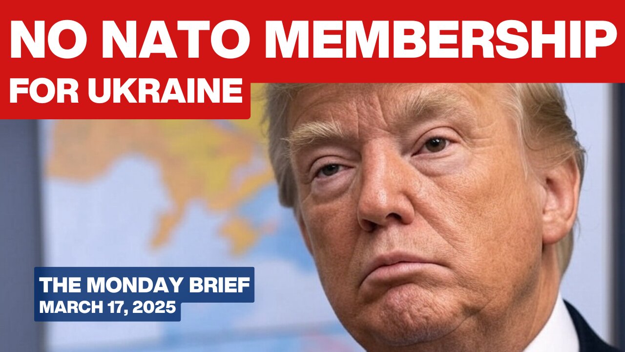Trump and Putin Talk; British, Globalists Throw Sustained Fit - The Monday Brief - March 17, 2025
