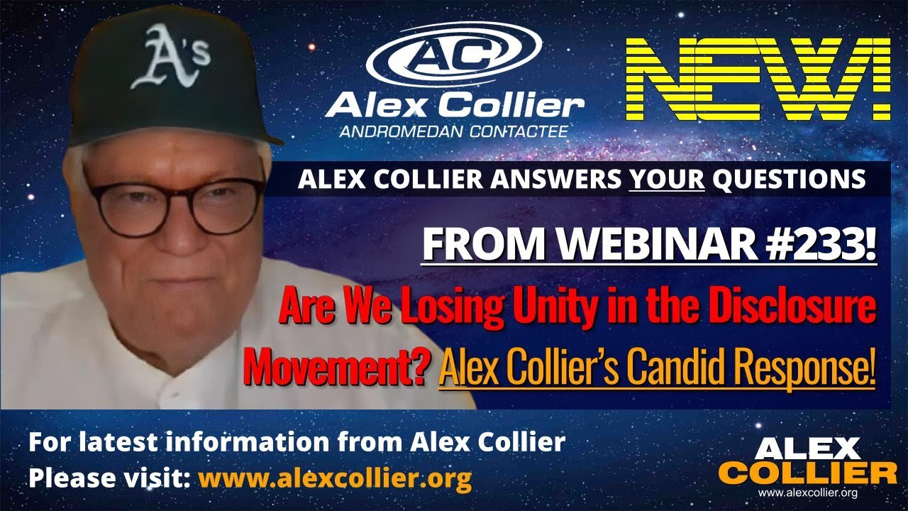 Are We Losing Unity in the Disclosure Movement? Alex Collier’s Candid Response! - 6/8/25