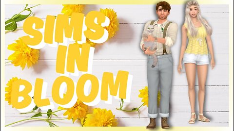 Sims in bloom | Daisy gen