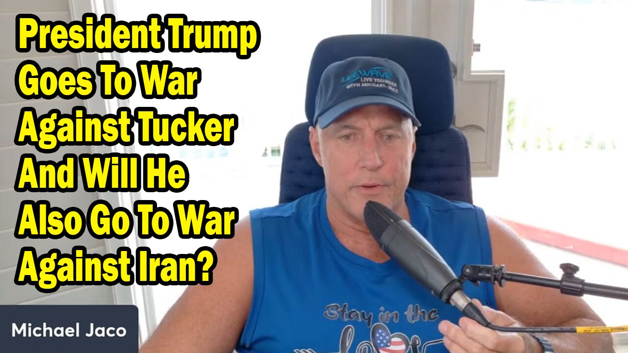 Michael Jaco Update June 18: "President Trump Goes To War Against Tucker And Will He Also Go To War Against Iran?"