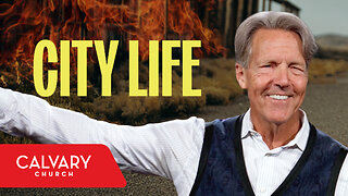 That’s Life in the Big City! - Nehemiah 11 - Skip Heitzig