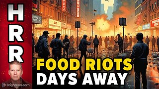 Hungry people will SNAP in the coming FOOD RIOTS