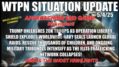 WTPN SITUATION UPDATE FEATURING RESTORED REPUBLIC 5/4/25