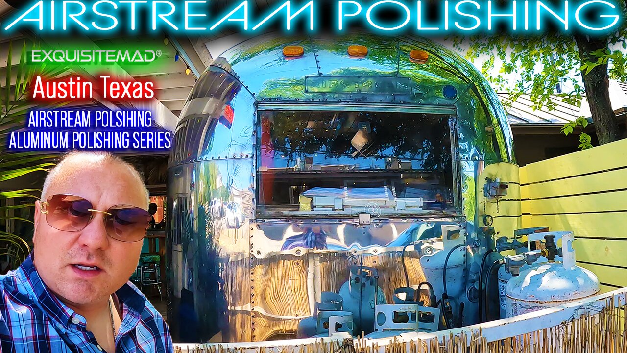 Polishing a Bare Metal Aluminum Airstream