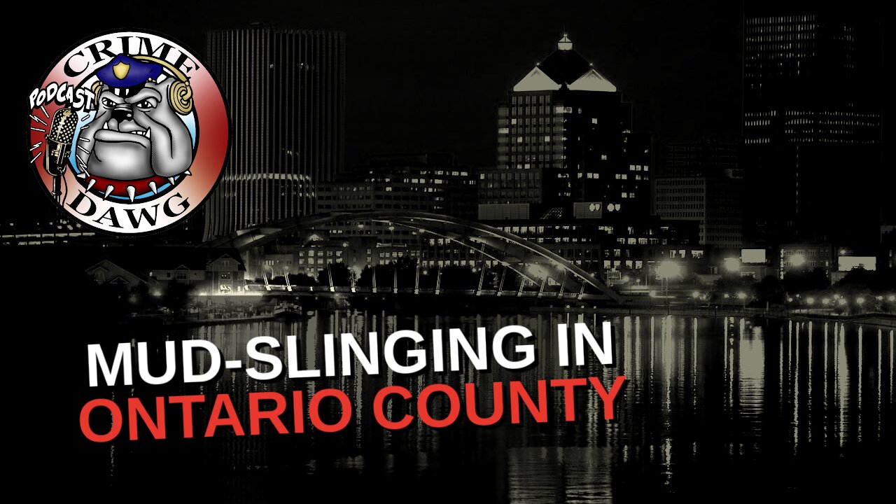 District Attorney Jim Ritts Addresses Ontario County Politics | The Crime Dawg Podcast | Ep. 70
