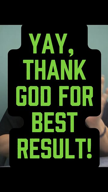 Thank God For Best Results! ❤️