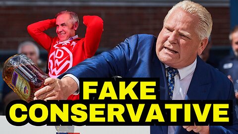 FAKE CONSERVATIVE Doug Ford Crown Royal Meltdown