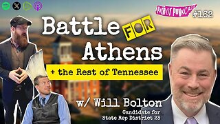 Patriot Punkcast #162 - Battle for Athens w/ Will Bolton