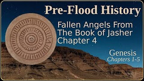 Genesis Pre-Flood History pt 10 - The Fallen Angels