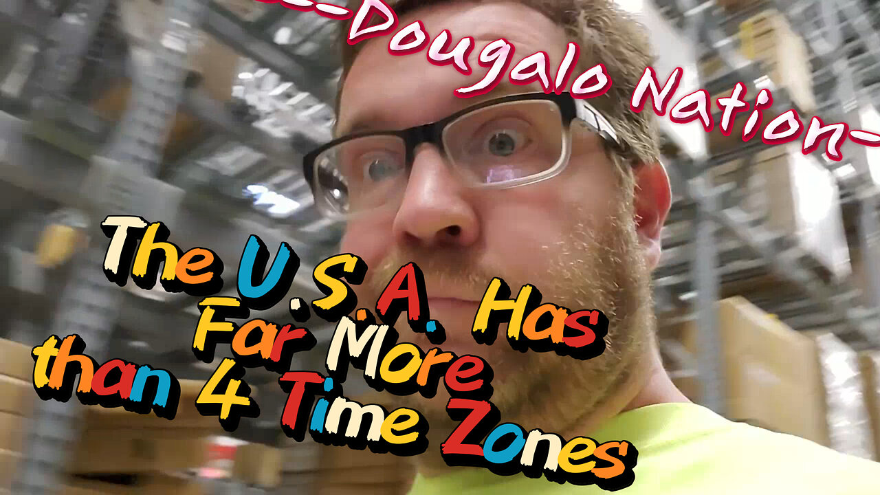 The U.S.A. Has Far More than 4 Time Zones