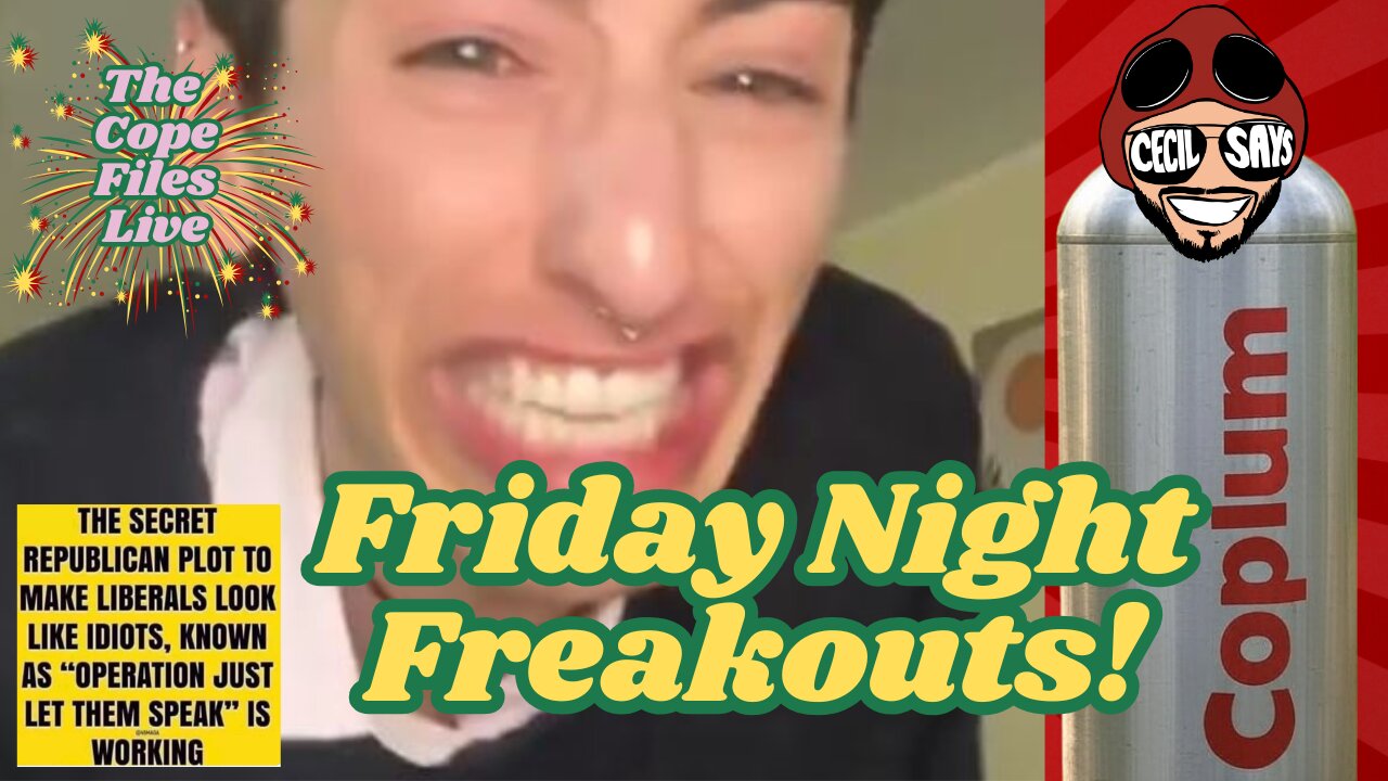 Cope Files Live - Friday Night Freakouts