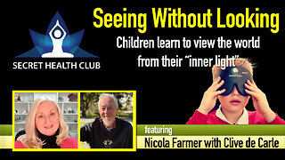 Children seeing with ‘inner light’ with Nicola Farmer