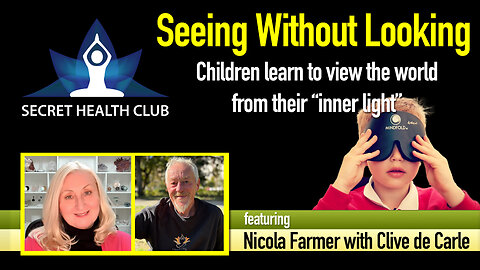 Children seeing with ‘inner light’ with Nicola Farmer
