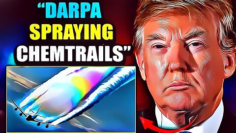Trumpin Chemtrails-työryhmä paljasti DARPAn juonen murhata 170 miljoonaa amerikkalaista