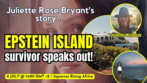 Juliette Rose Bryant's story...Epstein Island survivor speaks out!