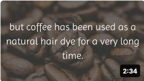 "Naturally Dyeing Hair Using Coffee"