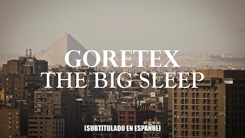 Goretex - The Big Sleep | (Subtitulado en español) (Prod. por Necro)