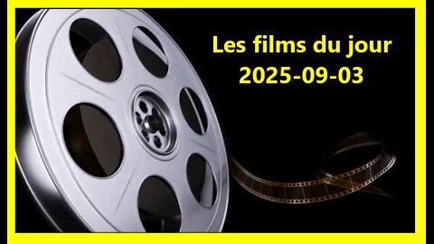 Les films du jour = 2025-09-03