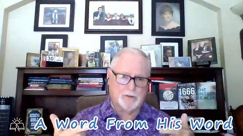 A Word From His Word 7/30/2025