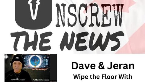 [Unscrew the News] Dave & Jeran Wipe the Floor With the Globe Theory [Nov 30, 2023]
