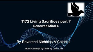 1172 Living Sacrifices, Part 7