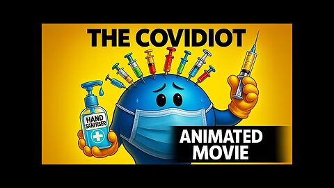 The Covidiot: Animated Movie