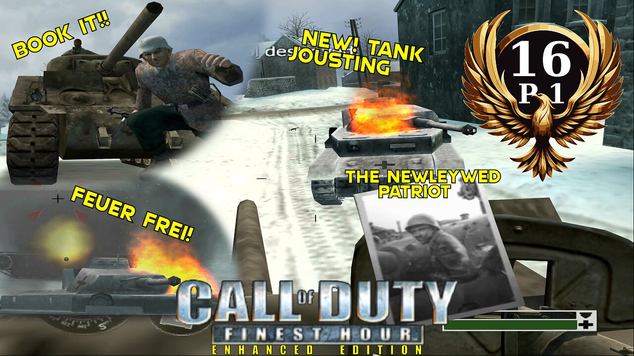 Flowing with Sgt. Rivers the tank jousting extraordinaire! P1 - CoD:FE Enhanced Edition