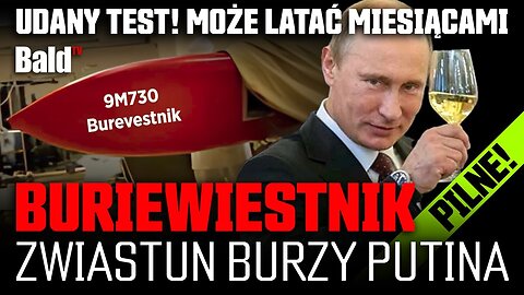"LATAJĄCY CZARNOBYL" PUTINA. TAJEMNICA RAKIETY BURIEWIESTNIK.