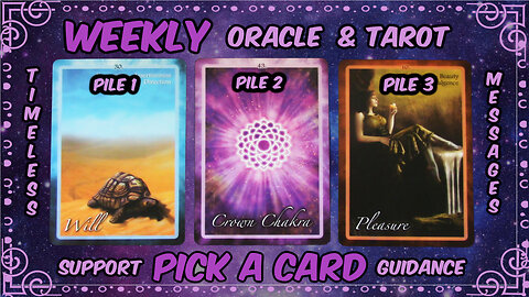 Pick A Card Oracle & Tarot🕛Timeless Messages From The Universe 🌌 Weekly Guidance & Support😄🎁🤍🌼