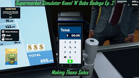 Supermarket Simulator Kneel N Bobs Bodega Ep 2