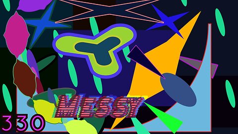 Midnight Oblivion Pt 330: Messy