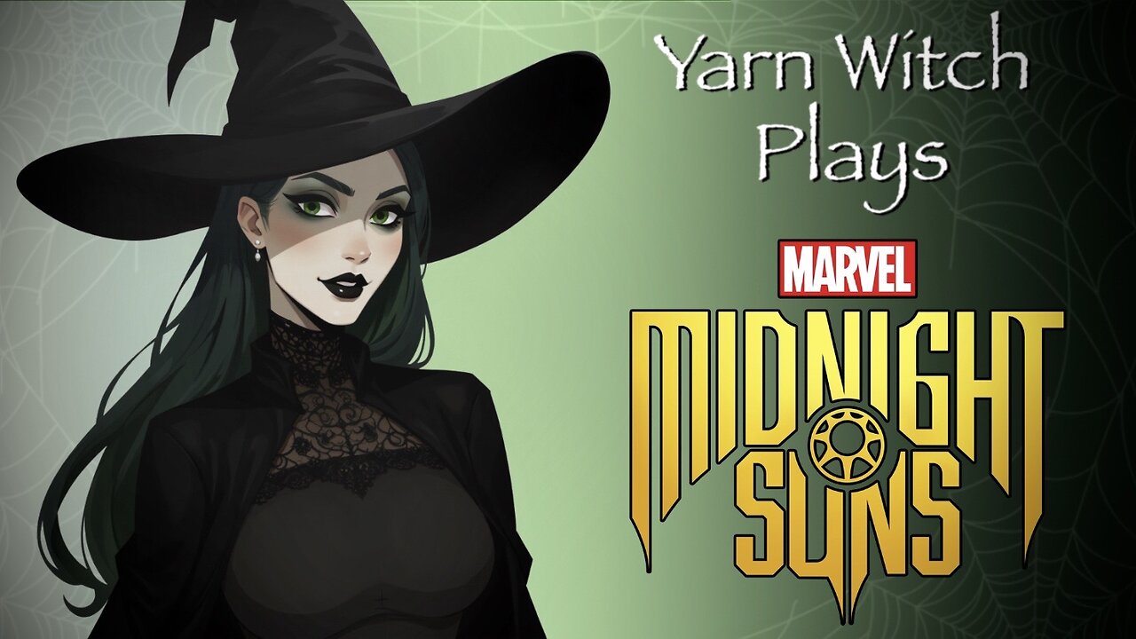 Yarn Witch plays Midnight Suns (Pt. 2)
