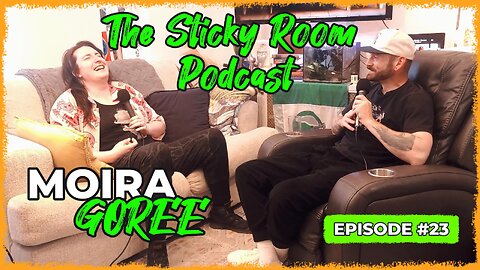 The Sticky Room Podcast #23 Moira Goree
