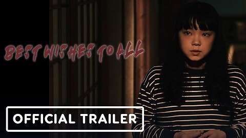 Best Wishes to All - Official Trailer (2025) Kotone Furukawa, Koya Matsudai