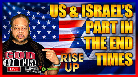 US AND ISRAEL'S PART IN THE END TIMES | RISE UP 6.27.25 9AM