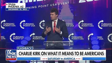 Charlie Kirk On What It Means To Be An American